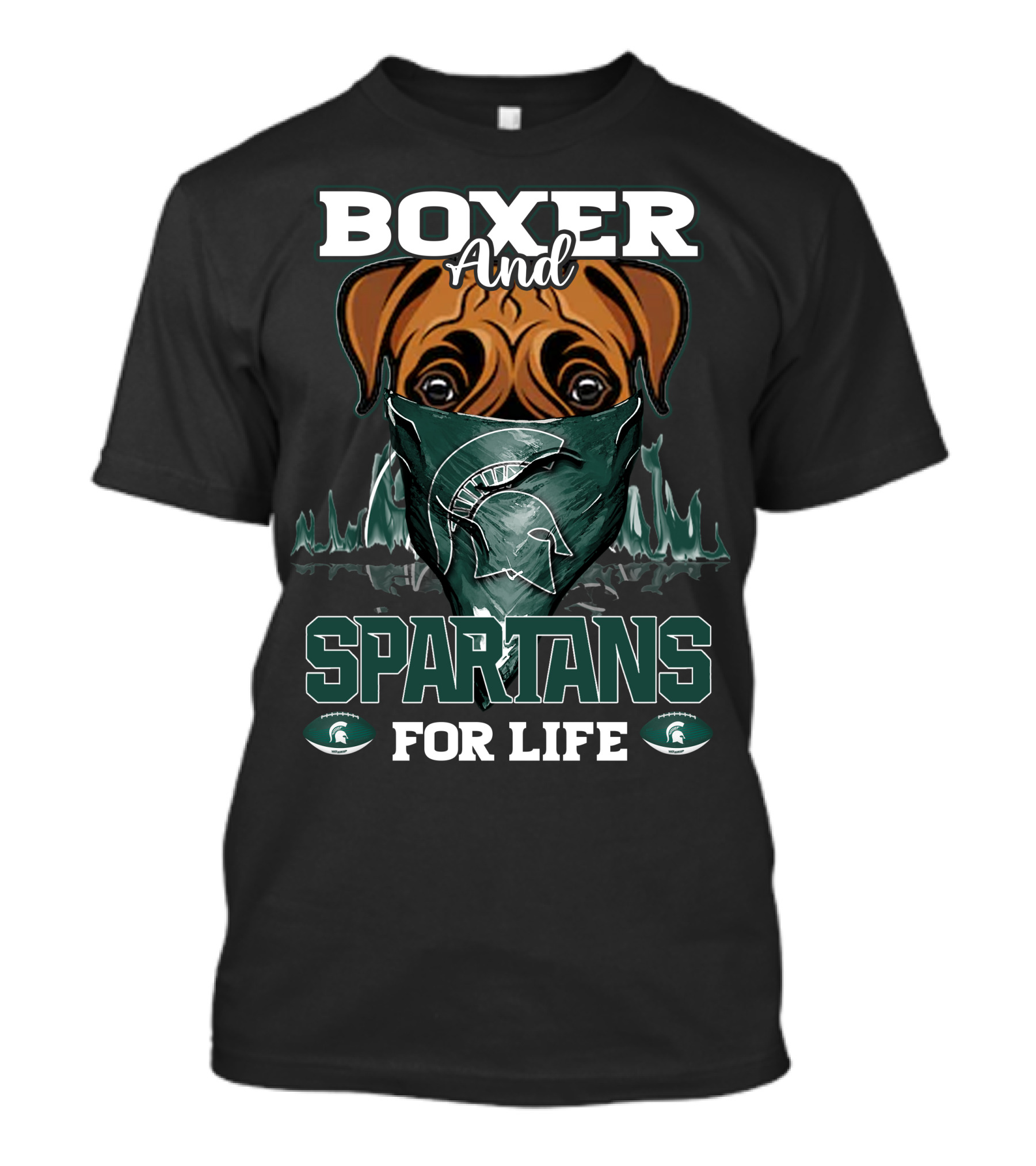 Boxer And Spartans For Life Michigan State T-Shirt