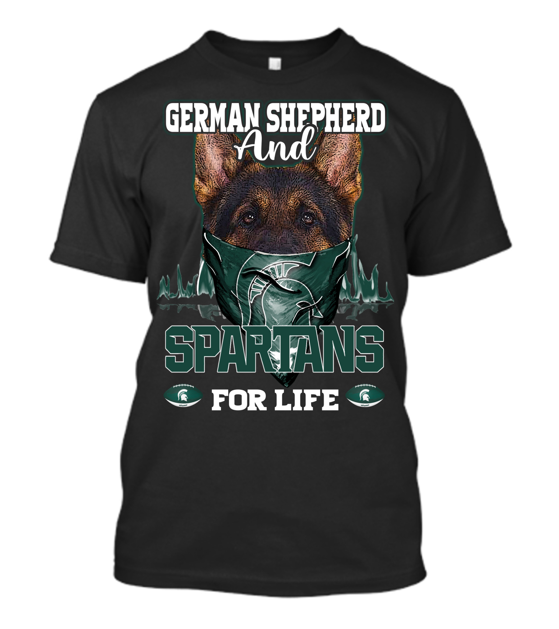 German Shepherd And Michigan State Spartans For Life T-Shirt