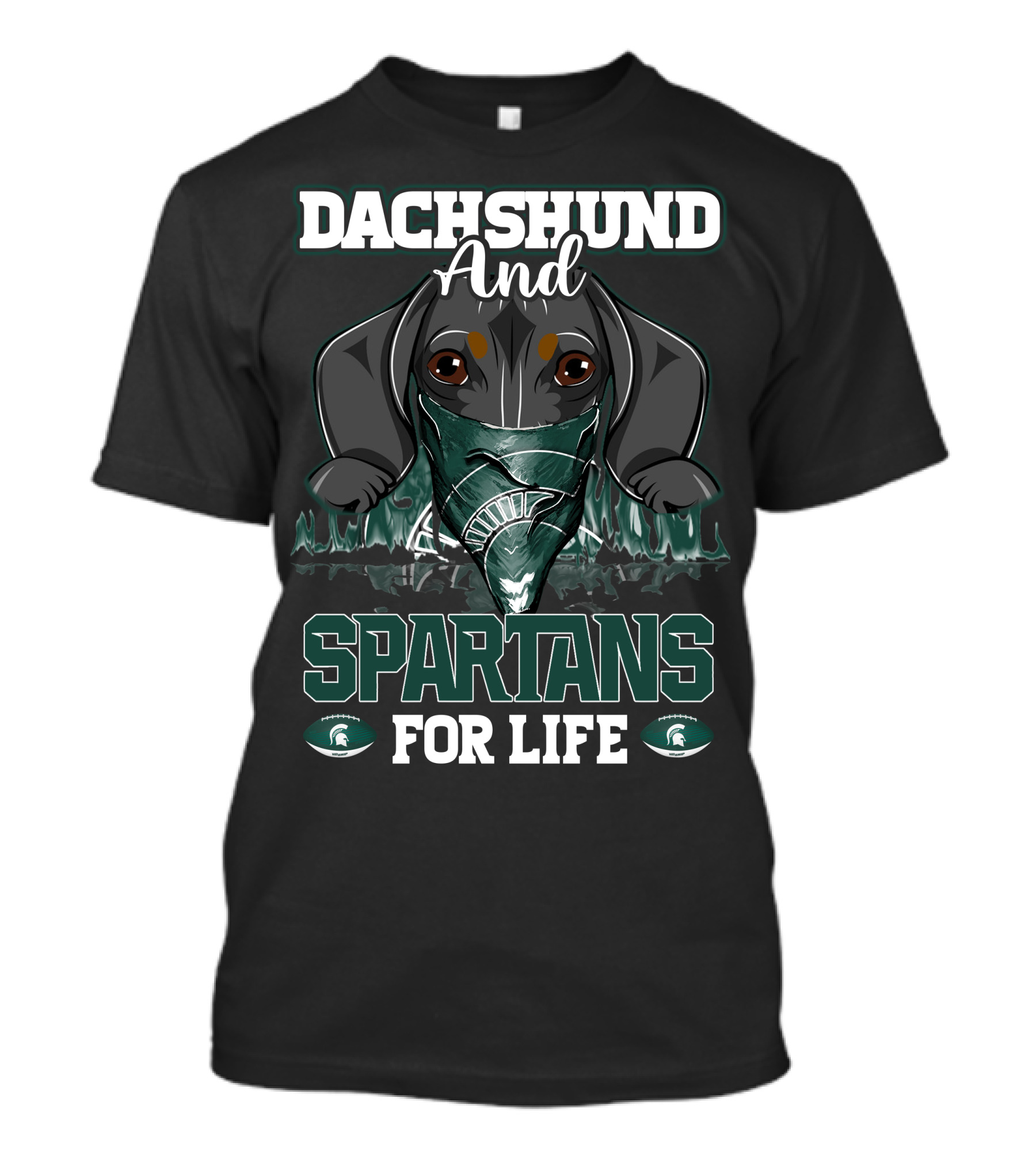 Dachshund And Michigan State Spartans For Life T-Shirt