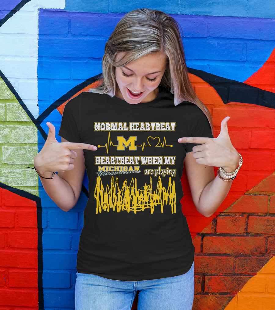 Normal Heartbeat M Heartbeat When My Michigan Wolverines Are Playing T-Shirt