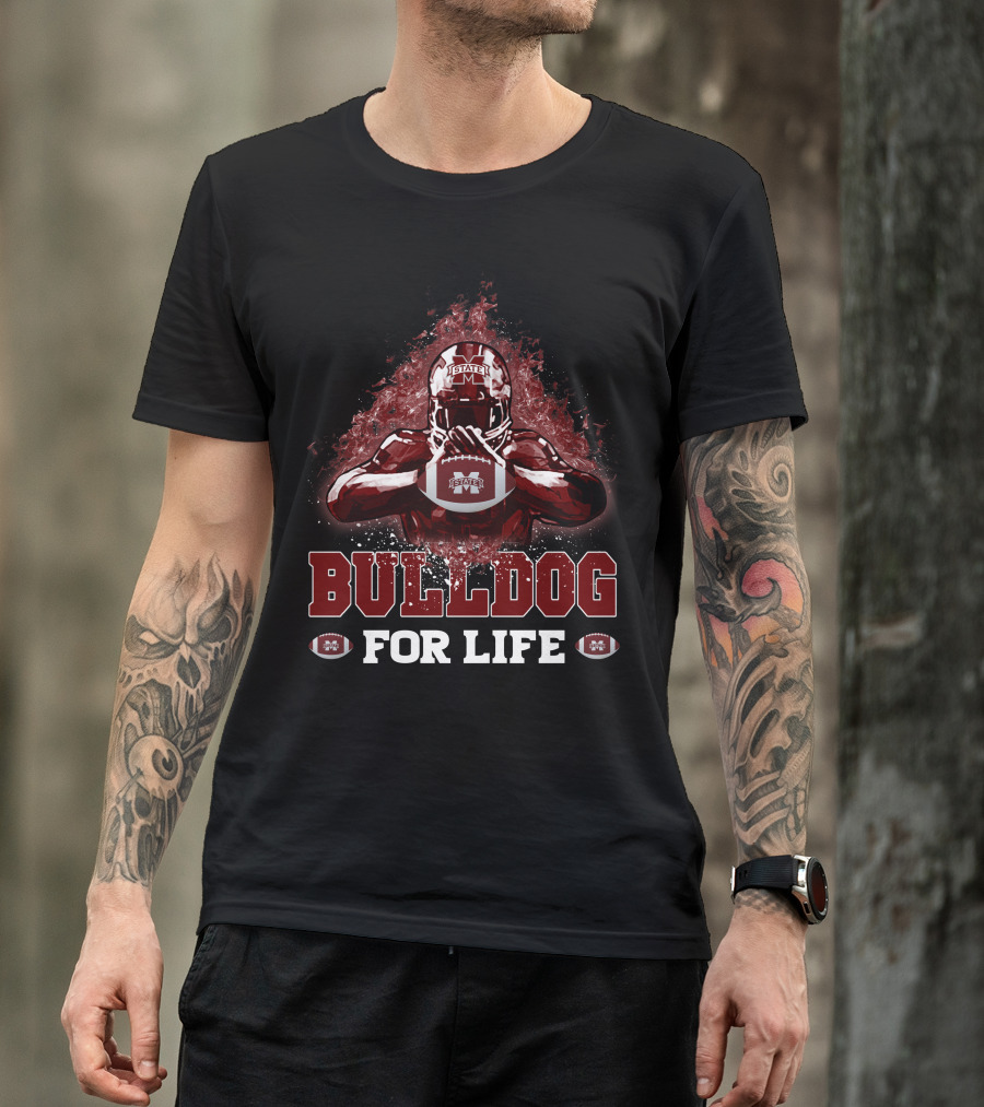 BULLDOG FOR LIFE Mississippi State Football T-Shirt