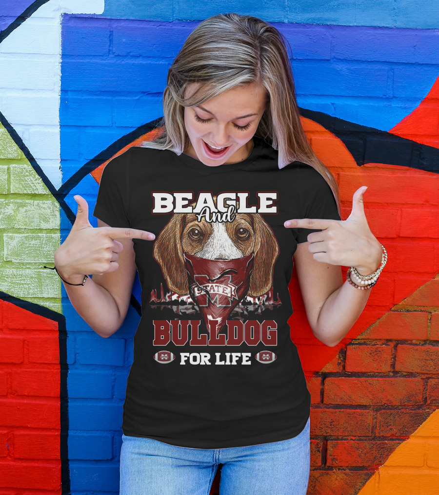 Beagle And Bulldog For Life Mississippi State T-Shirt