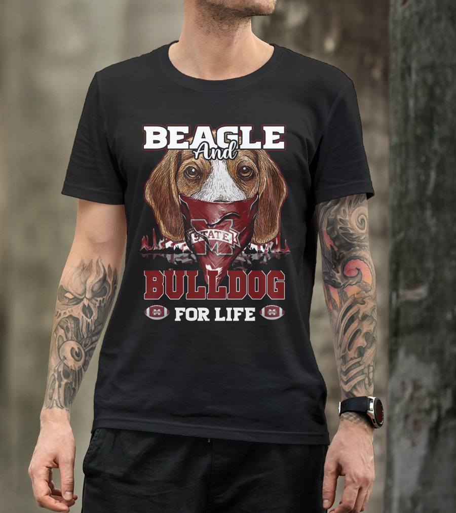 Beagle And Bulldog For Life Mississippi State T-Shirt