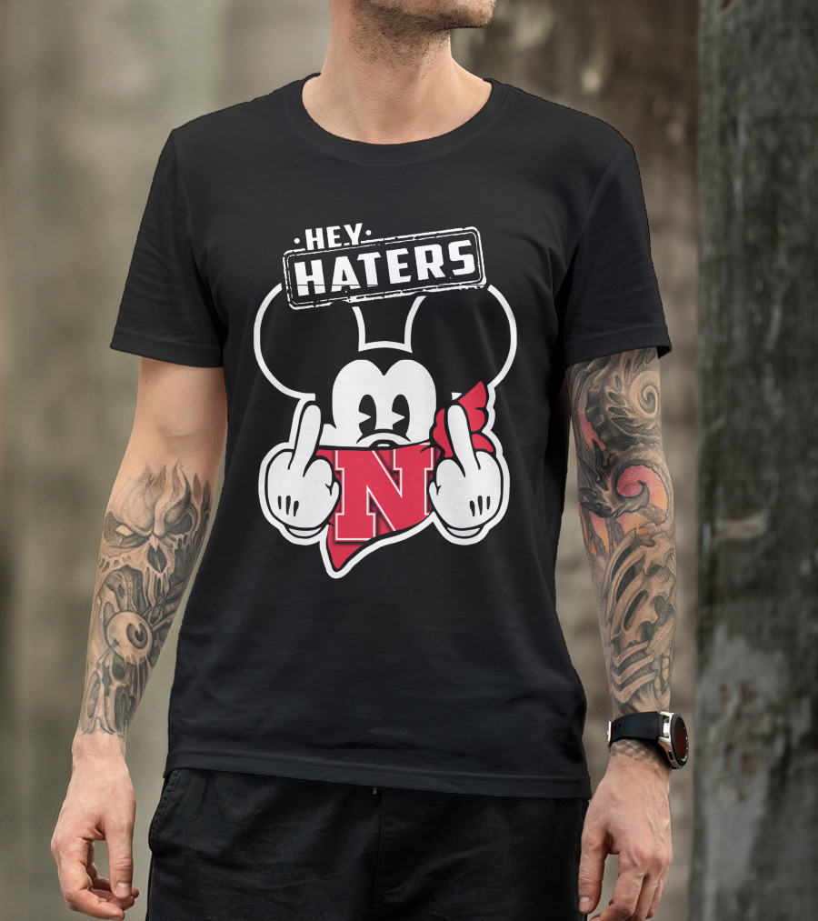 Hey Haters Nebraska Cornhuskers Mick N T-Shirt