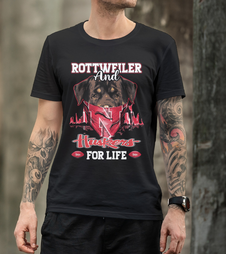 Rottweiler And Huskers For Life Nebraska Cornhuskers T-Shirt
