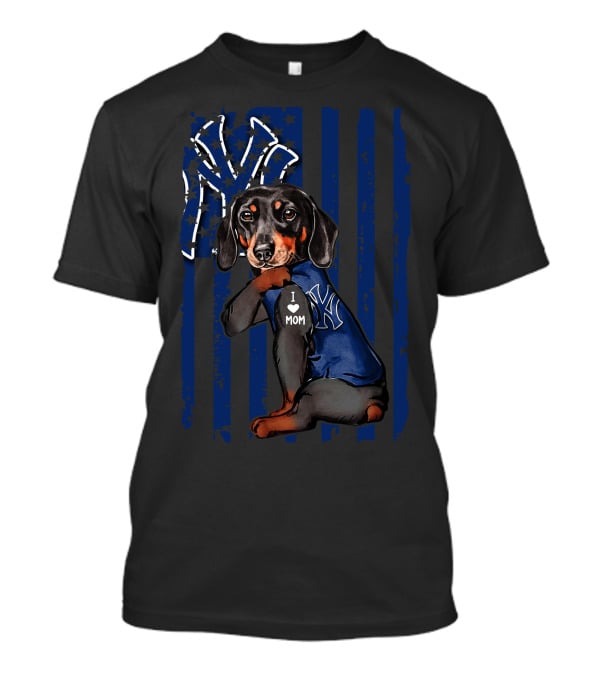 Dachshund I Love Mom New York Yankees USA Flag T-Shirt