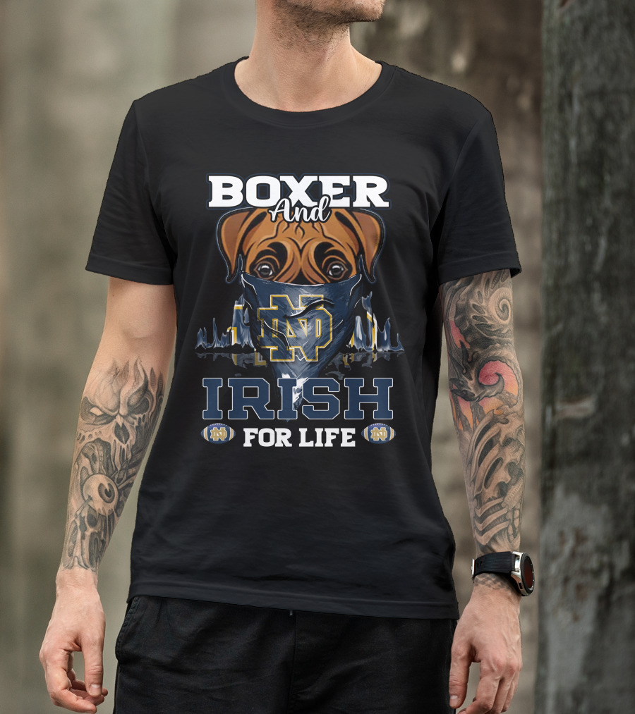 Boxer And Irish For Life Notre Dame Fighting Irish ND T-Shirt