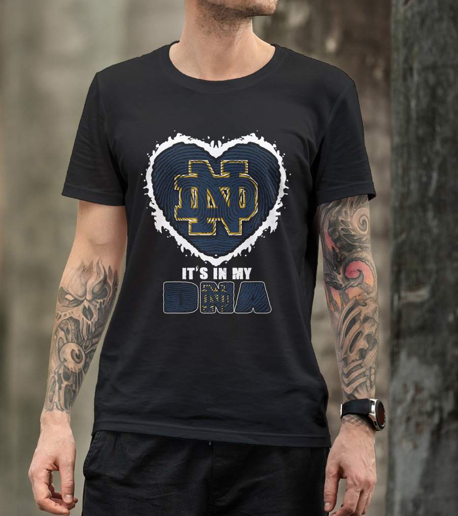 Notre Dame Fighting Irish It's In My DNA Heart T-Shirt