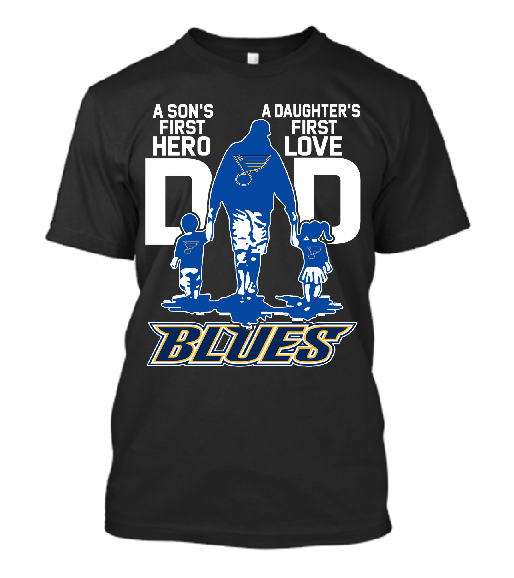 A Son's First Hero A Daughter's First Love Dad St. Louis Blues T-Shirt