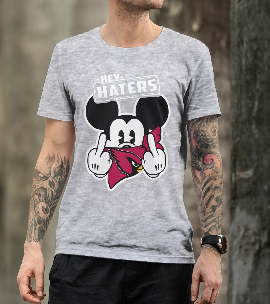 Hey Haters Mickey Arizona Cardinals T-Shirt