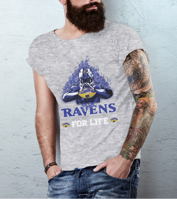 Ravens For Life Baltimore Football Enthusiast Loyalty T-Shirt