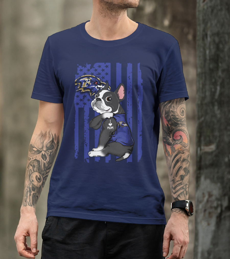 Boston Terrier I Love Mom Baltimore Ravens Flag T-Shirt
