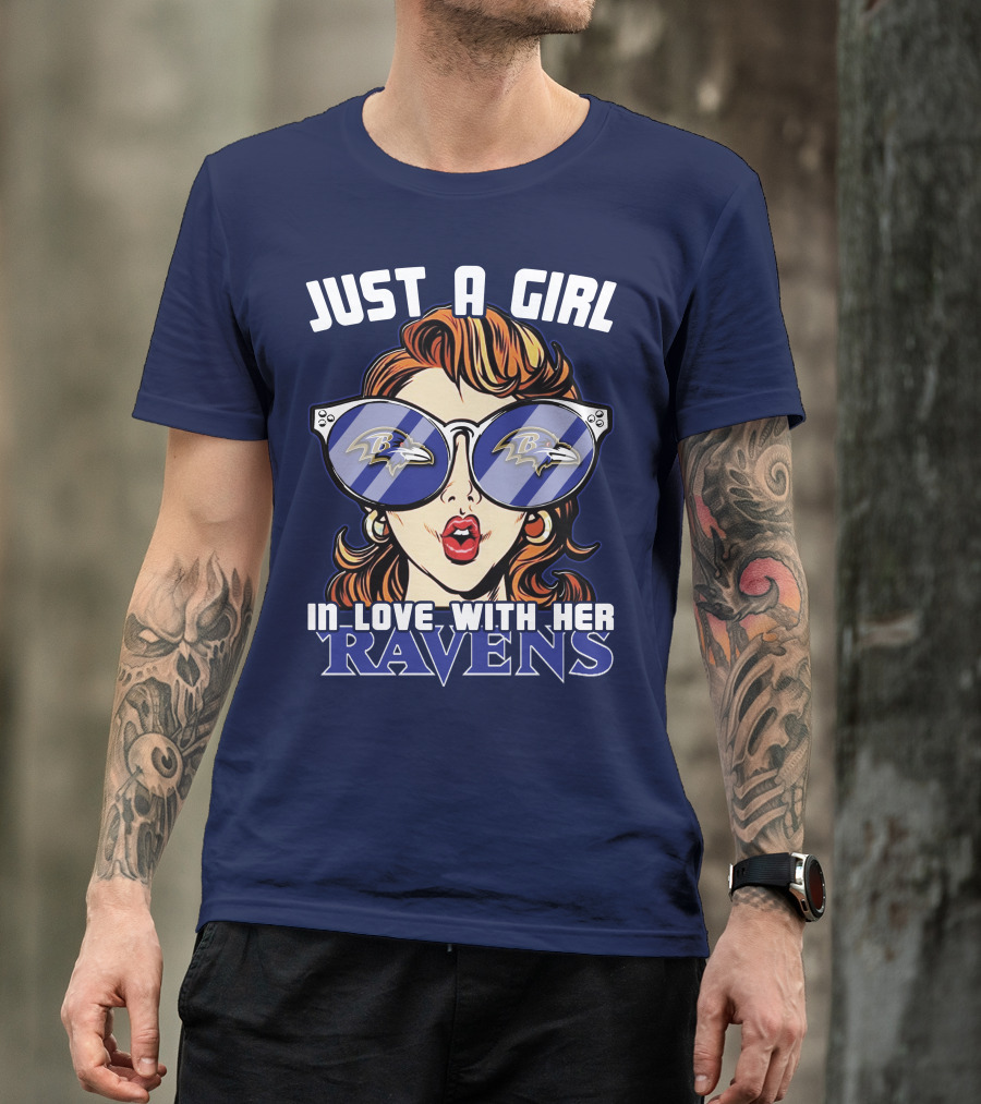 JUST A GIRL IN LOVE WITH HER RAVENS T-Shirt