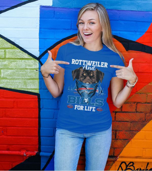 Rottweiler And Bills For Life T-Shirt