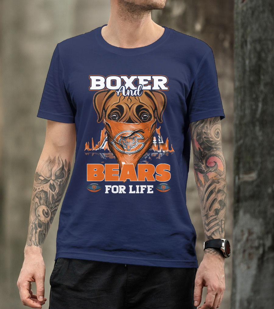 Boxer And Bears For Life Chicago T-Shirt