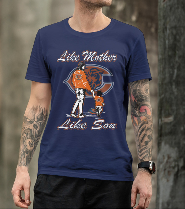 Like Mother Like Son Chicago Bears T-Shirt