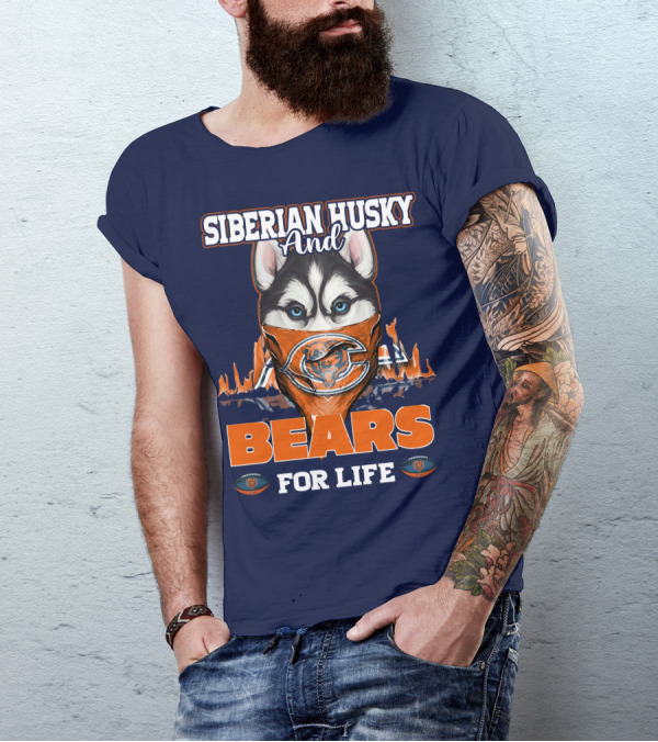 Siberian Husky And Bears For Life Chicago Bears T-Shirt