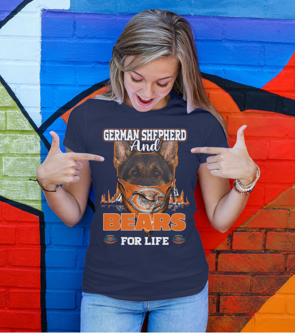 German Shepherd And Bears For Life Chicago Bears T-Shirt