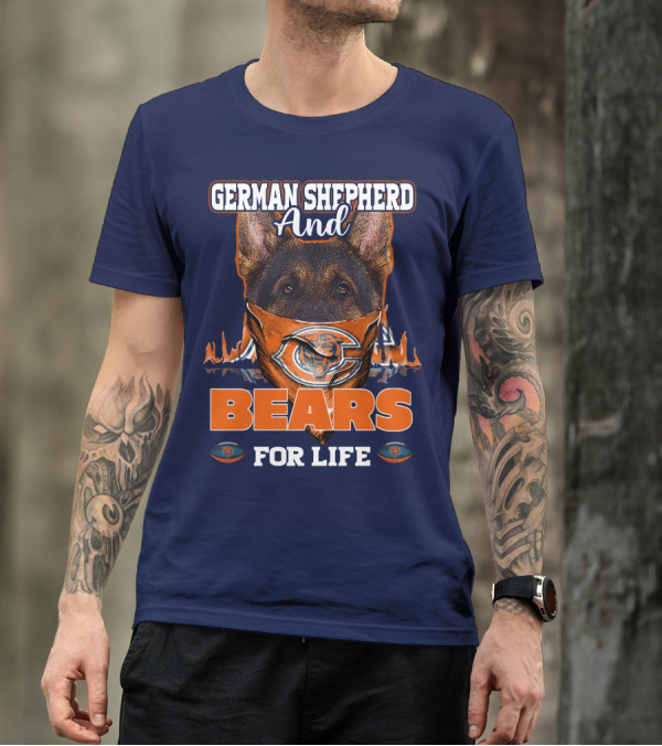 German Shepherd And Bears For Life Chicago Bears T-Shirt