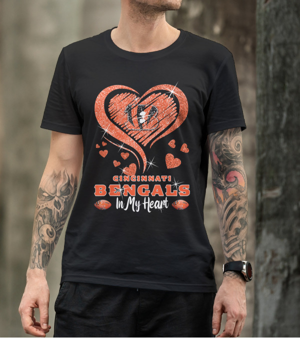 Cincinnati Bengals In My Heart Sparkling Heart Design With Glitter And Football Elements T-Shirt