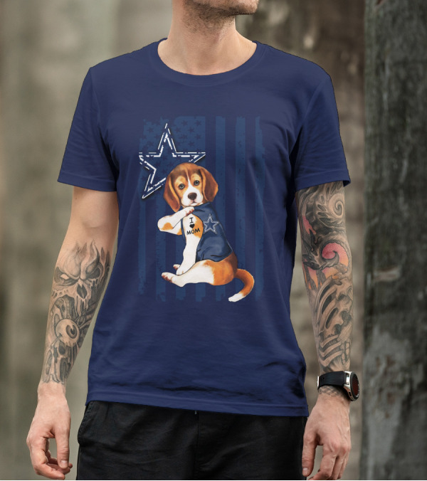 Beagle I Love Mom Dallas Cowboys Star Football Fans T-Shirt