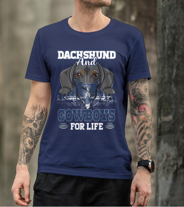 Dachshund And Cowboys For Life Dallas 팬들의 애정 T-Shirt