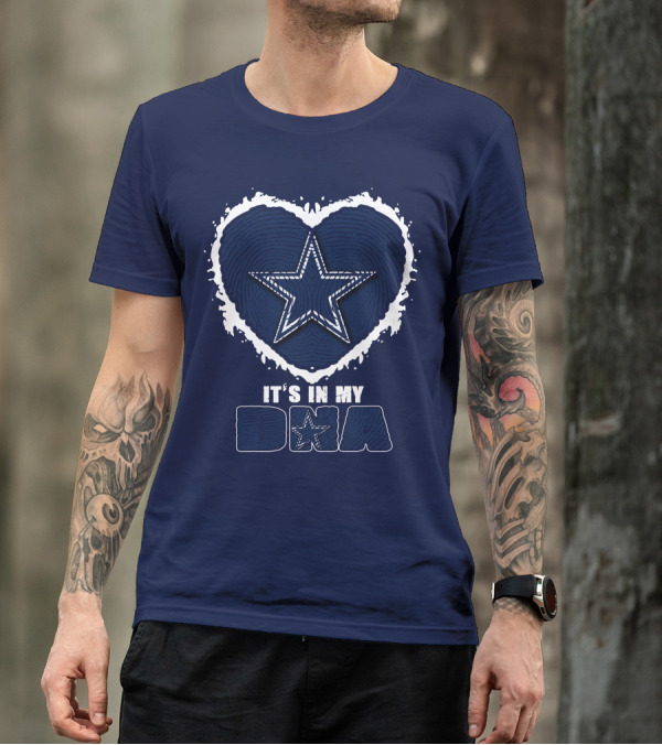 It's In My DNA Dallas Cowboys Star Heart T-Shirt