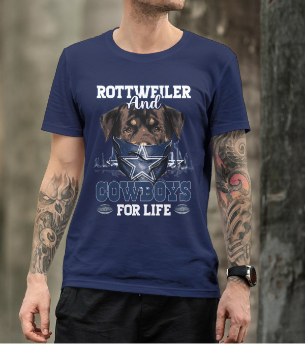 ROTTWEILER AND COWBOYS FOR LIFE T-Shirt