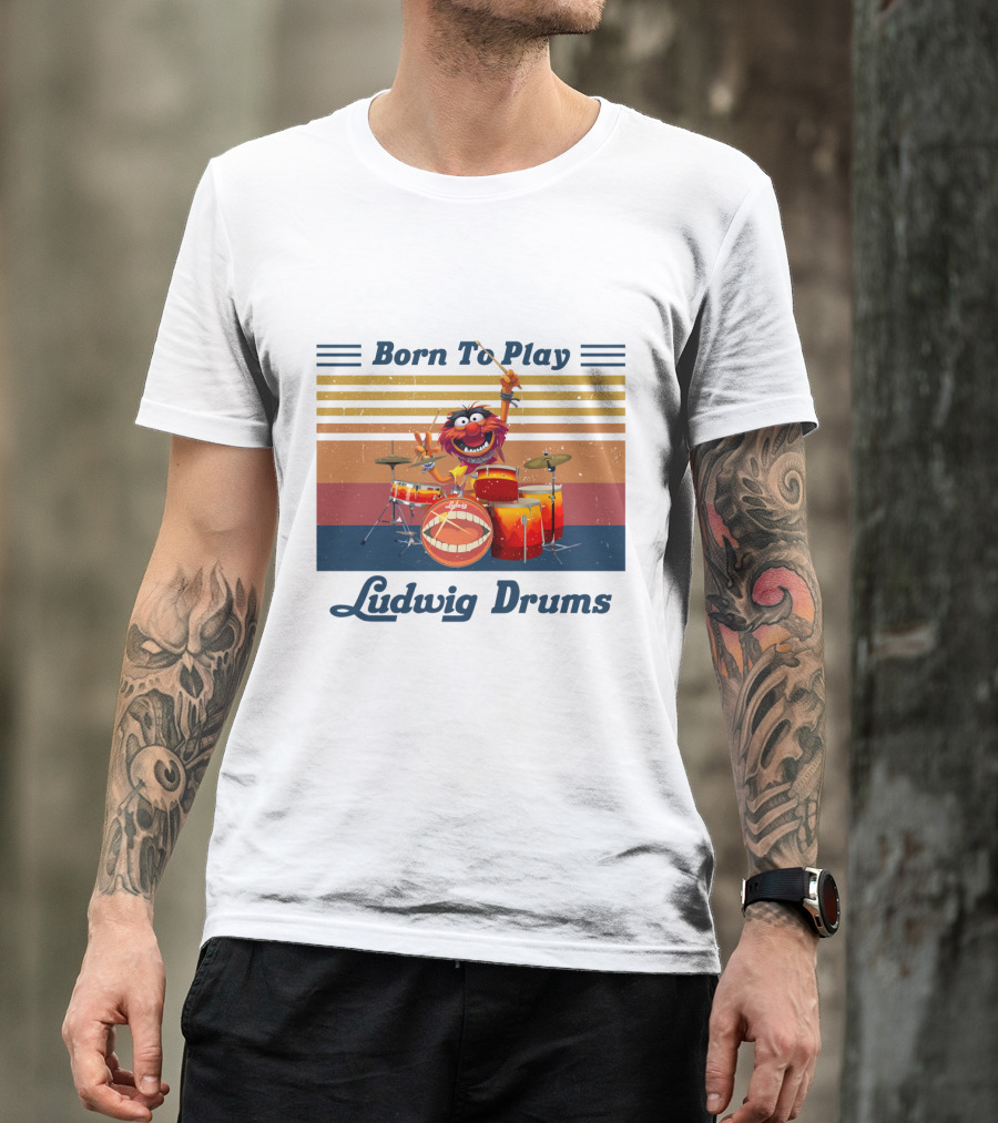 Born To Play Ludwig Drums Muppet Animal T-Shirt