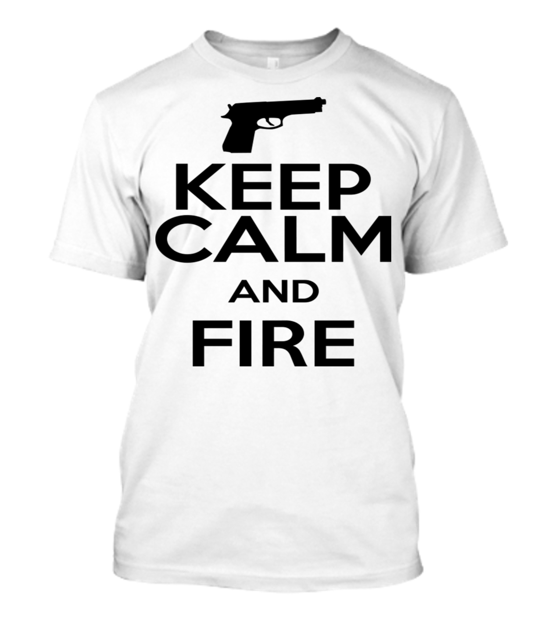 Keep Calm And Fire With Handgun T-Shirt
