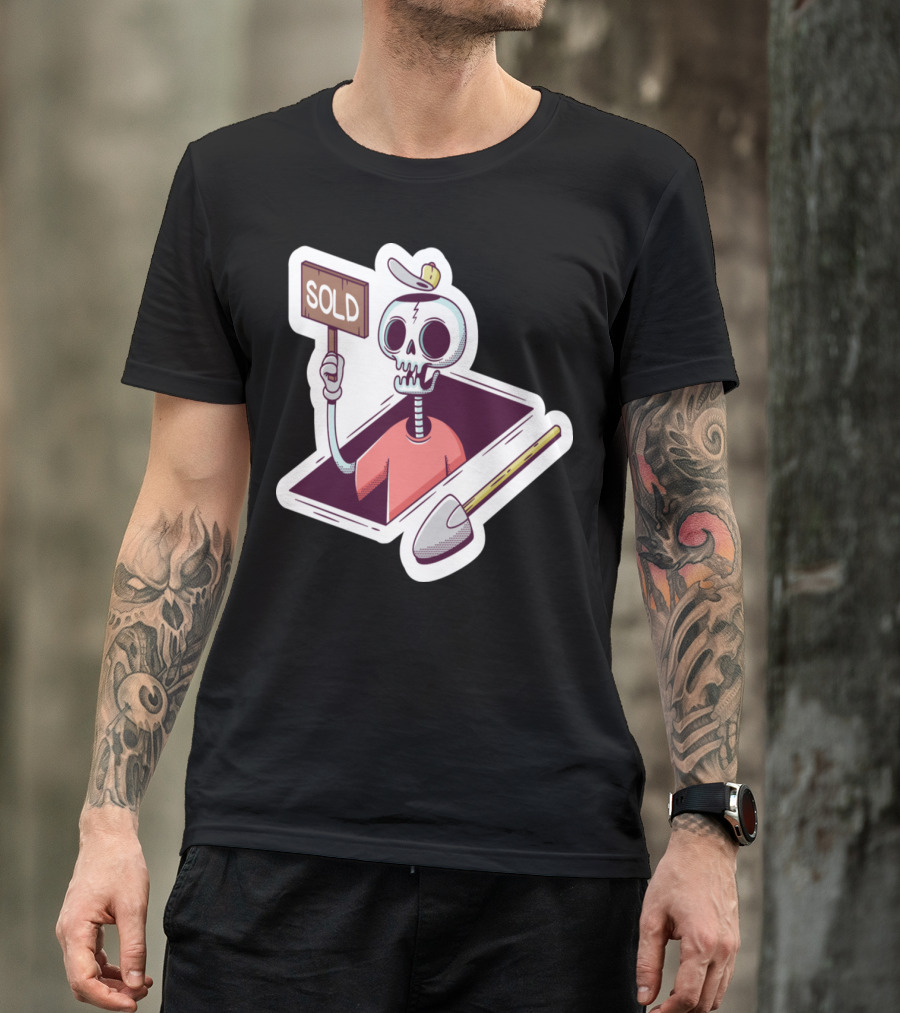 Grave Skeleton Holding Sold Sign With Shovel T-Shirt