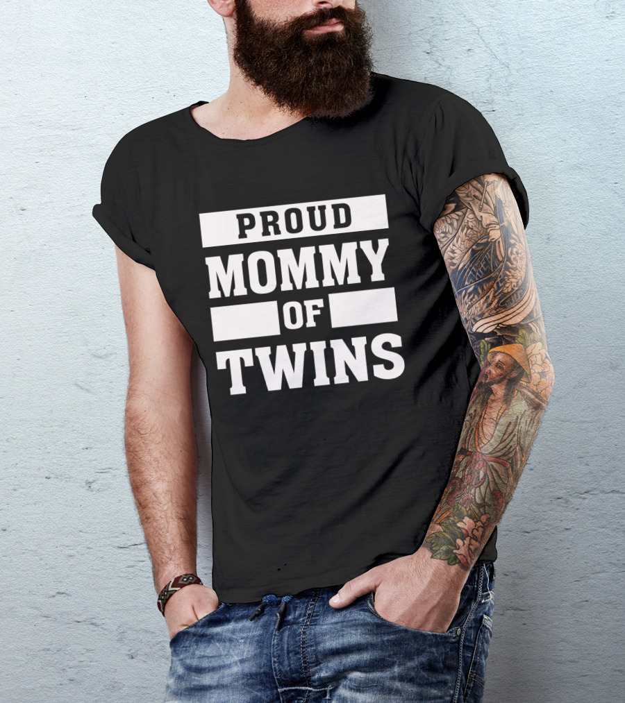 Proud Mommy Of Twins Mother Twin T-Shirt