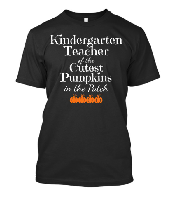 Kindergarten Teacher Of The Cutest Pumpkins In The Patch With Orange Pumpkin Icons T-Shirt