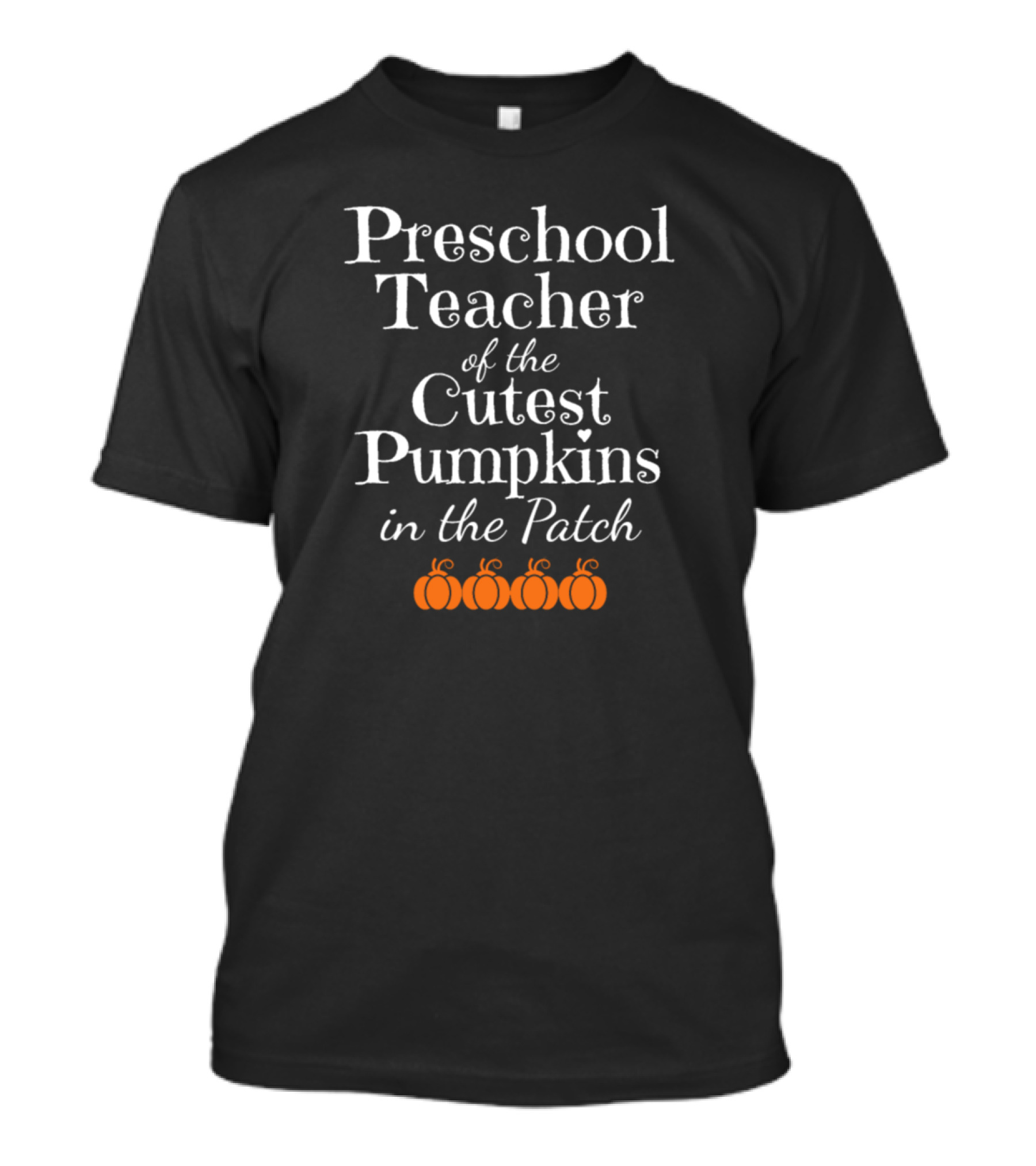 Preschool Teacher Of The Cutest Pumpkins In The Patch With Cute Orange Pumpkin Icons T-Shirt