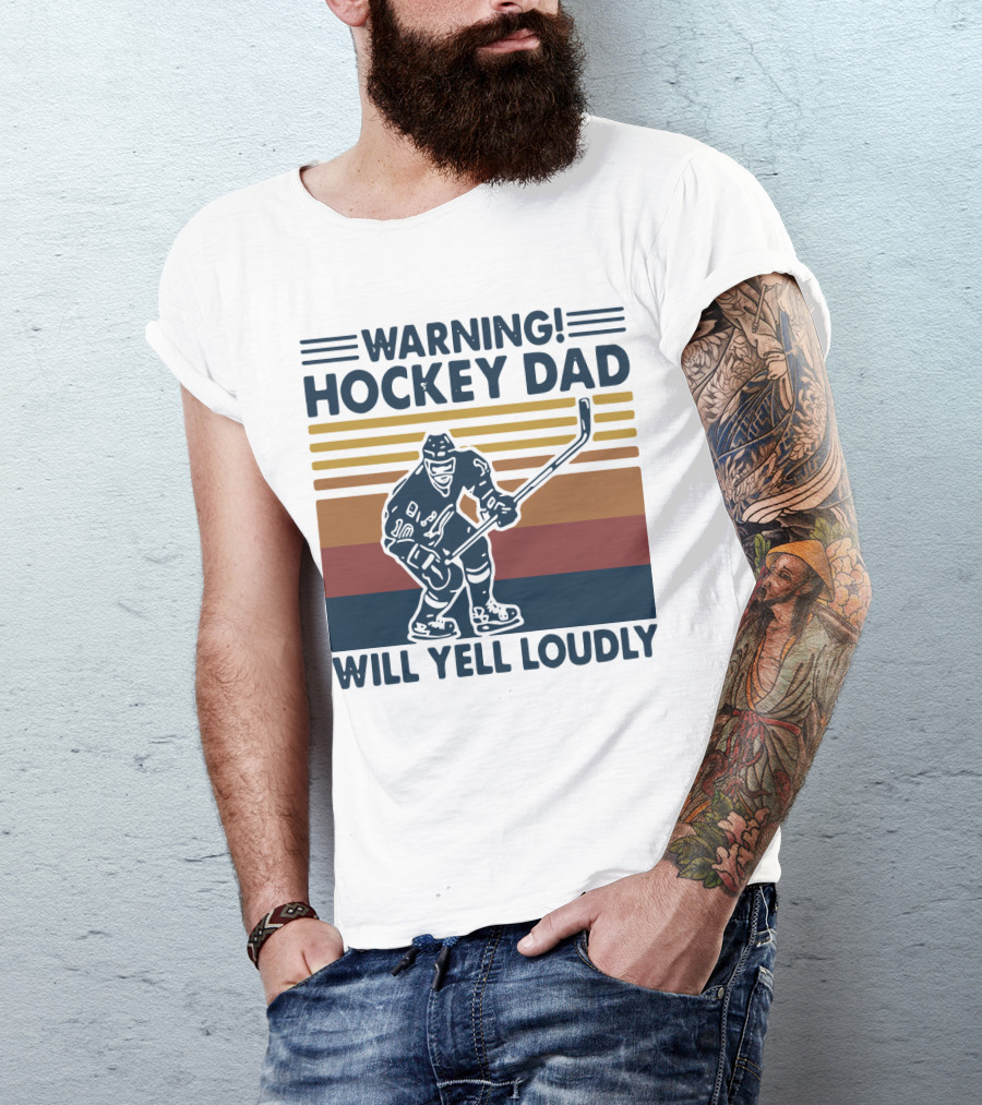WARNING HOCKEY DAD WILL YELL LOUDLY Vintage Striped Hockey Player T-Shirt