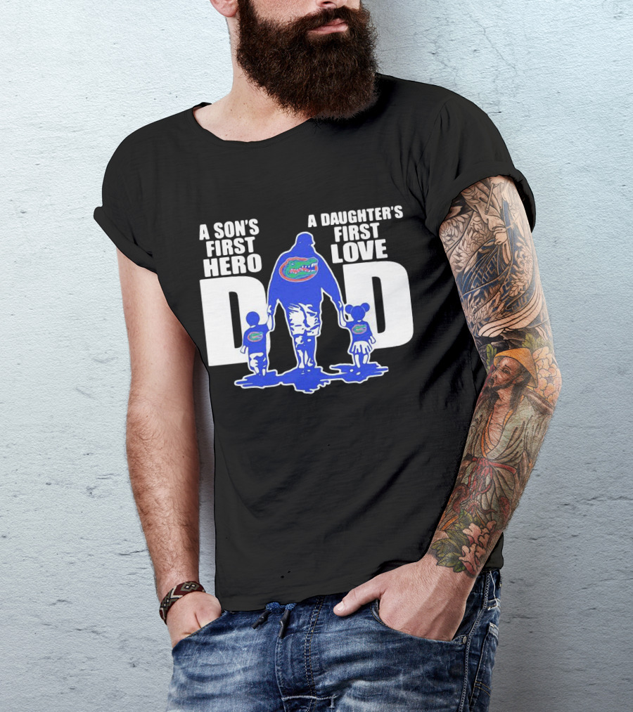 A Son's First Hero A Daughter's First Love Dad Florida Gators Family Connection T-Shirt