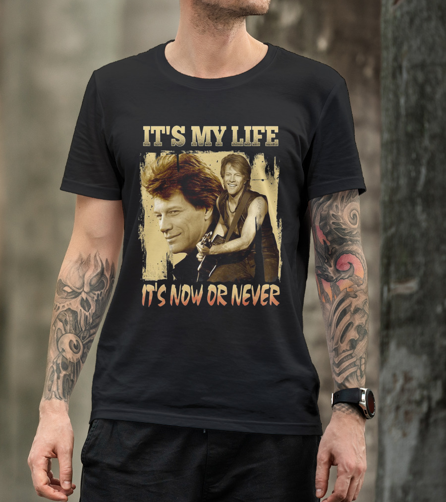 Bon Jovi It's My Life It's Now Or Never T-Shirt