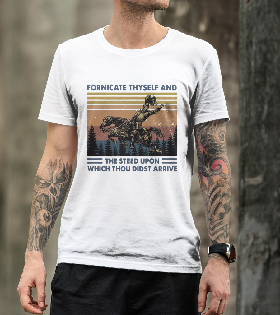 Vintage Fornicate Thyself And The Steed Upon Which Thou Didst Arrive Retro Rider Forest Stripes T-Shirt