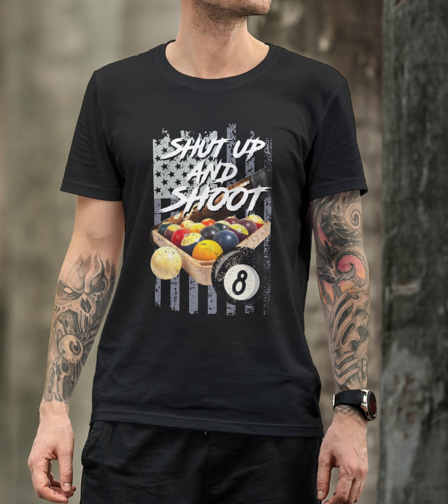 Shut Up And Shoot American Flag Billiard Eight Ball T-Shirt