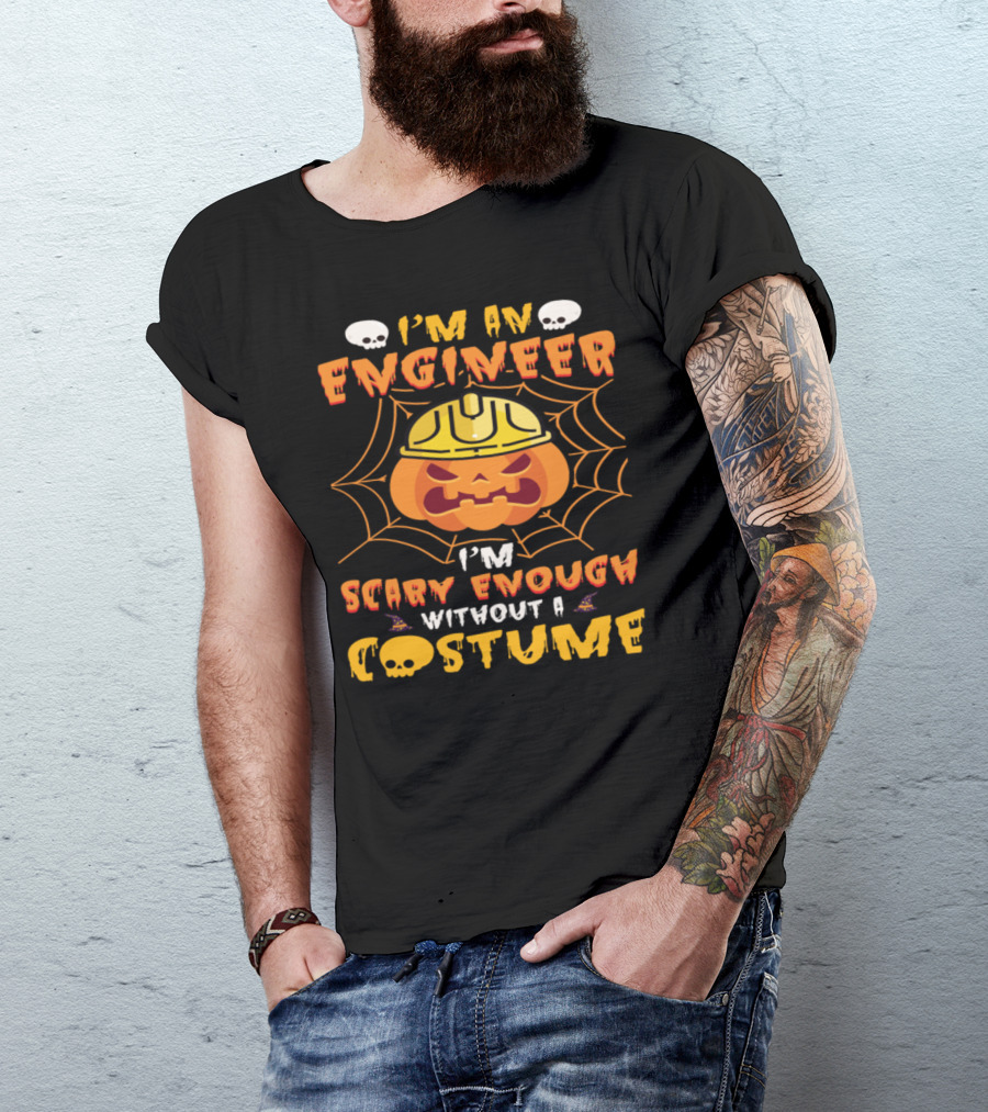 I'm An Engineer Scary Enough Without A Costume Pumpkin Hard Hat T-Shirt