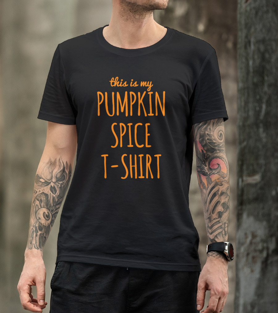 This Is My Pumpkin Spice T-Shirt