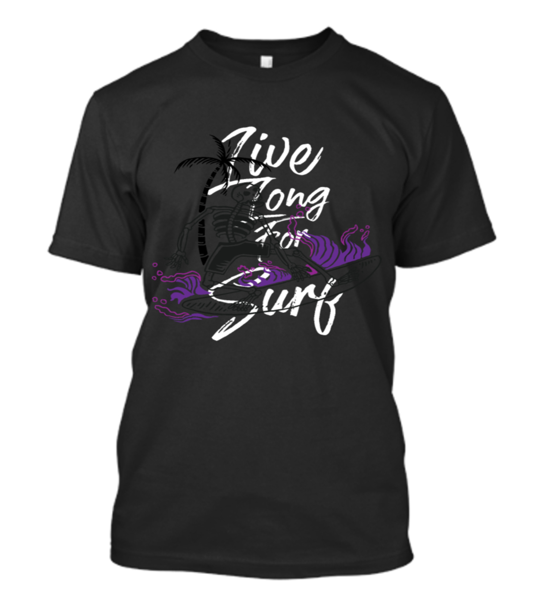 Live Long For Surf Skeleton Summer T-Shirt