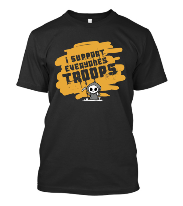 I Support Everyone's Troops Halloween Reaper T-Shirt