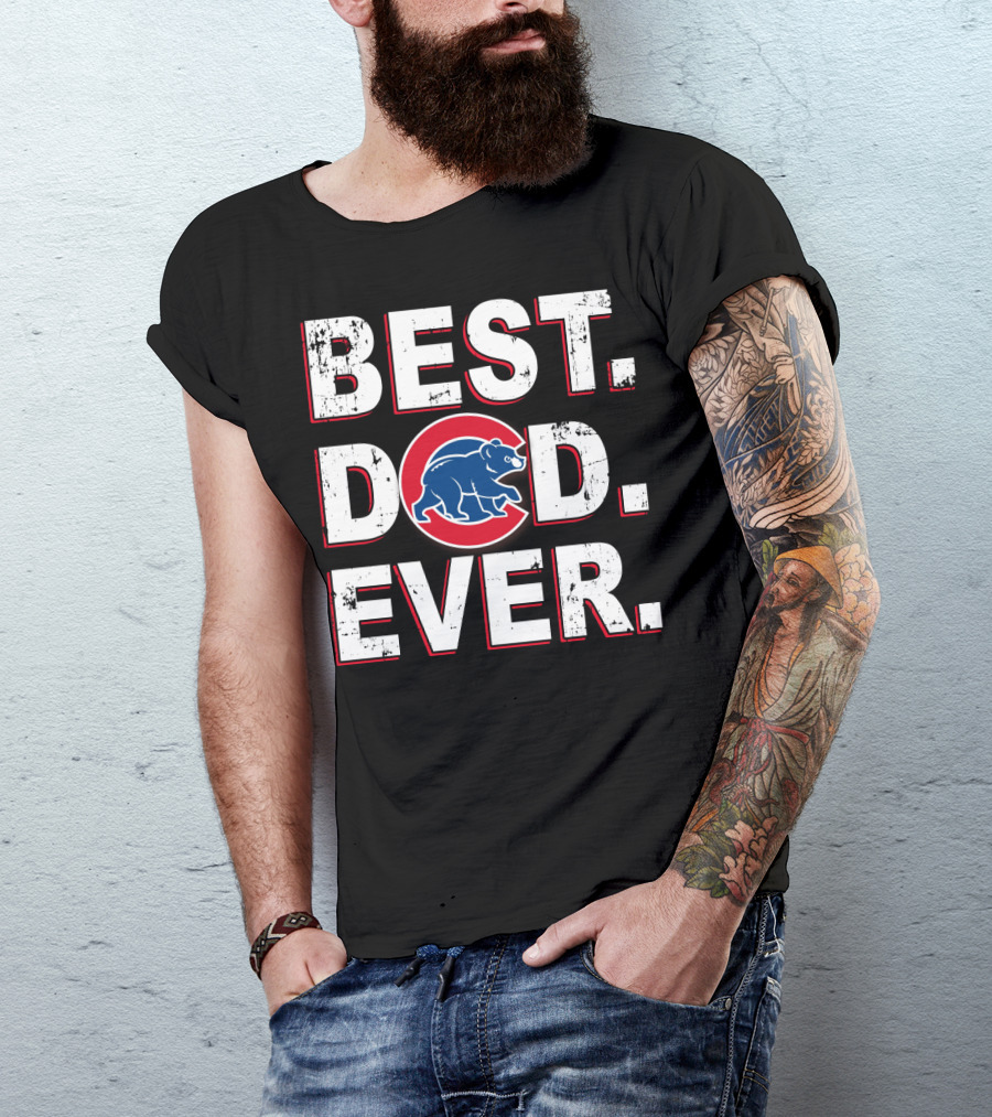 Best Dad Ever Cubs Chicago Bear T-Shirt