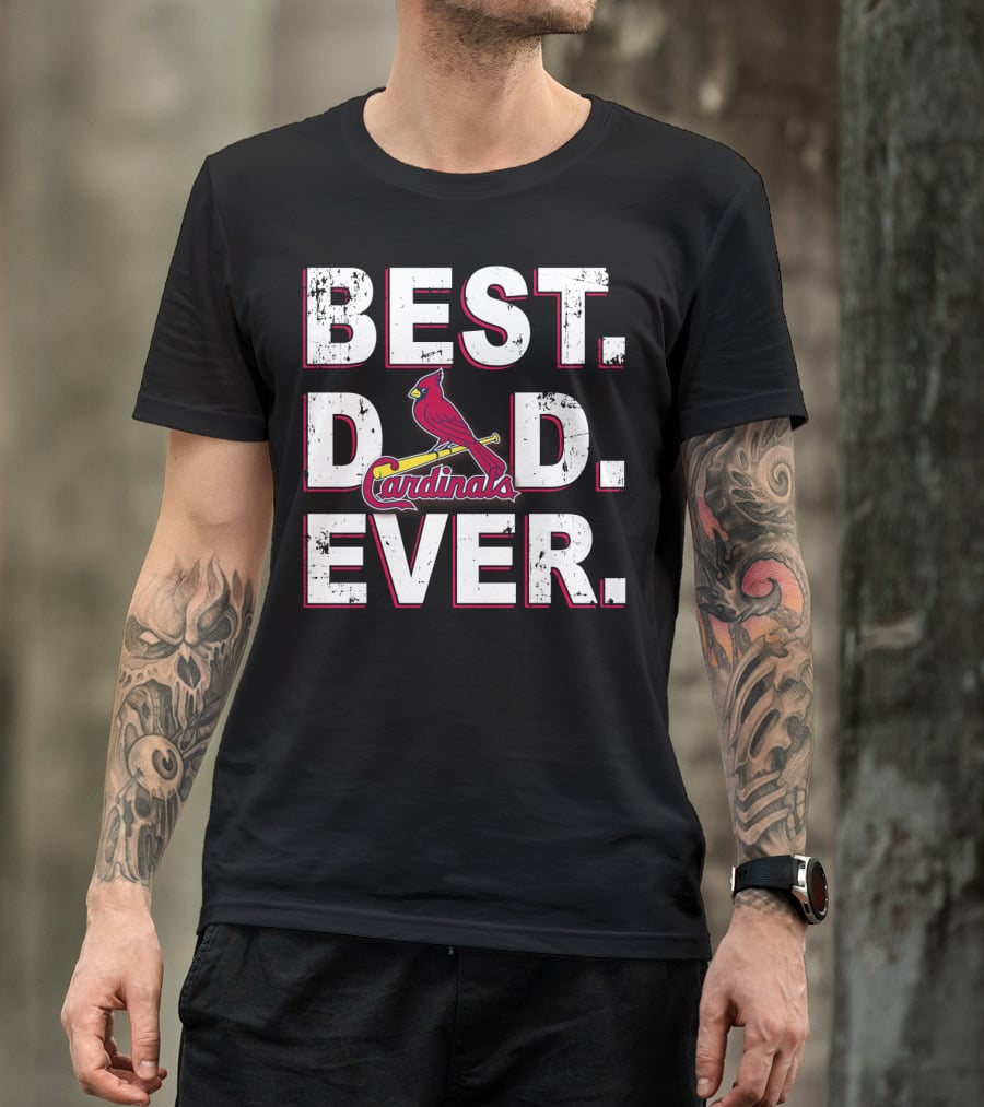 Best Dad Ever Cardinals Baseball Fan T-Shirt