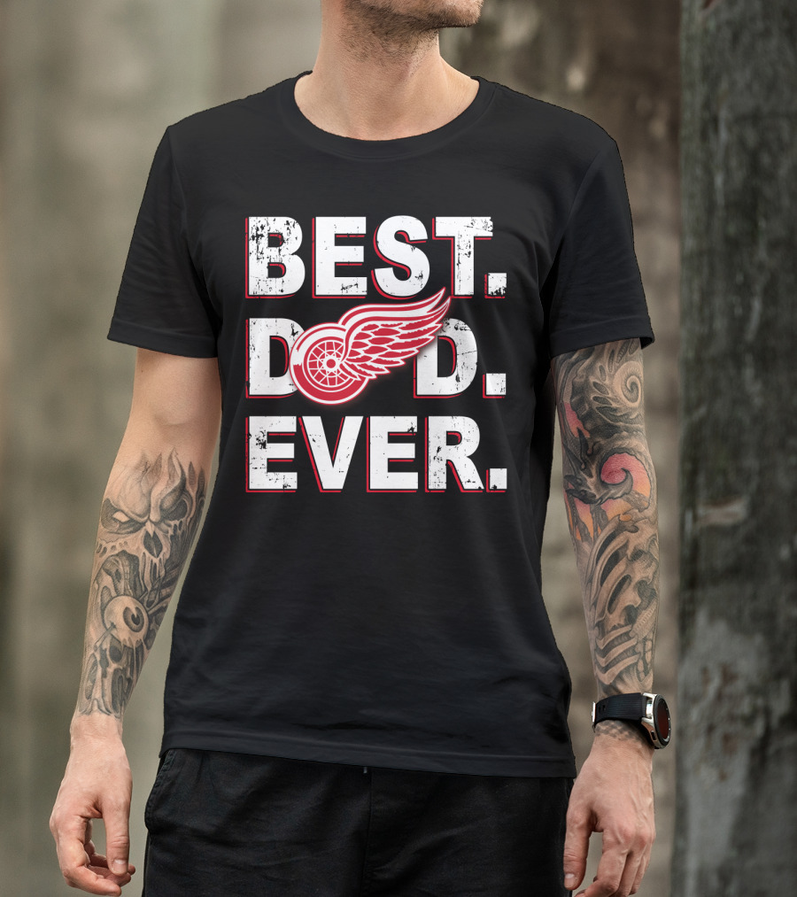 Best Dad Ever Detroit Red Wings Logo Fan T-Shirt
