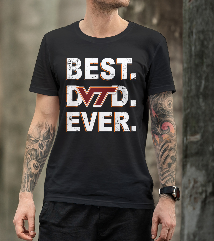 Best Dad Ever VT Hokies T-Shirt