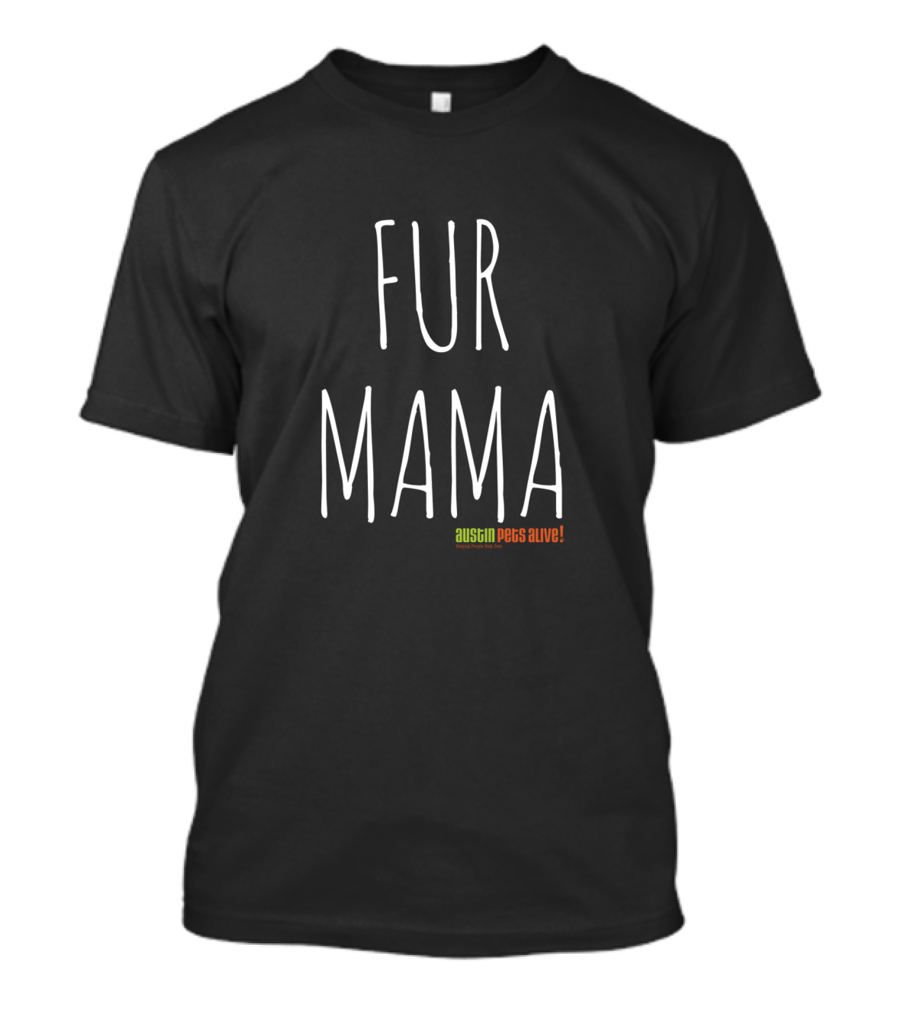 Fur Mama Austin Pets Alive T-Shirt