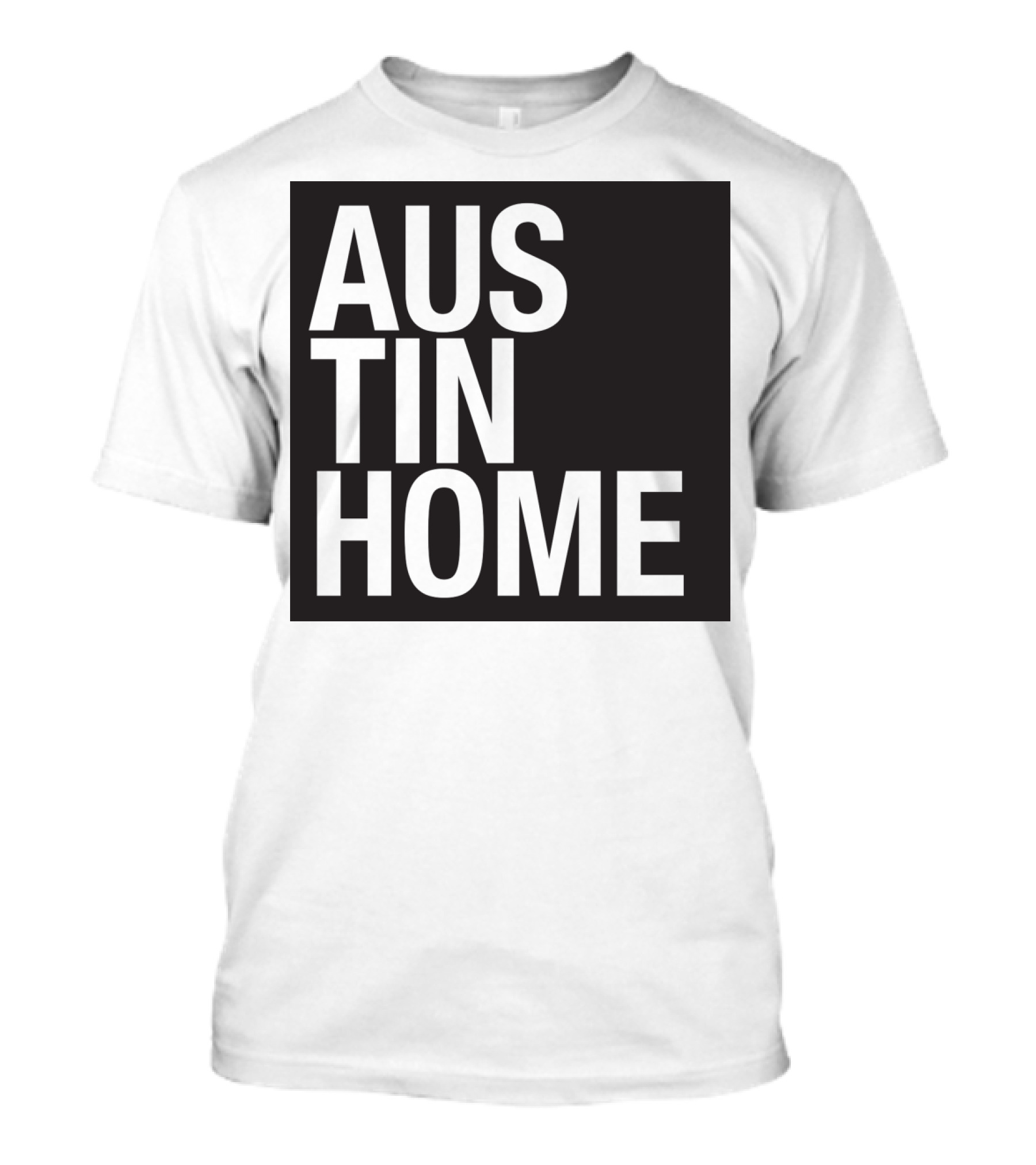 Austin Home Minimalist Text Stacked T-Shirt