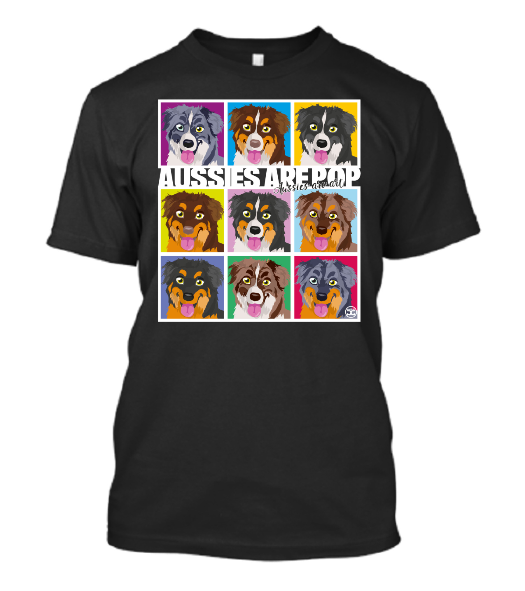 Aussies Are Pop Colorful Australian Shepherds Pop T-Shirt
